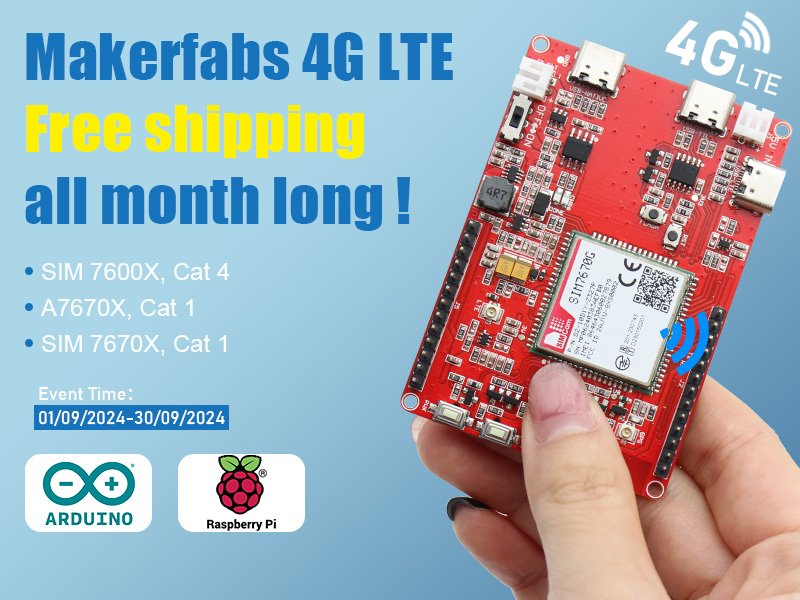 Makerfabs 4G LTE Free shipping all month long !